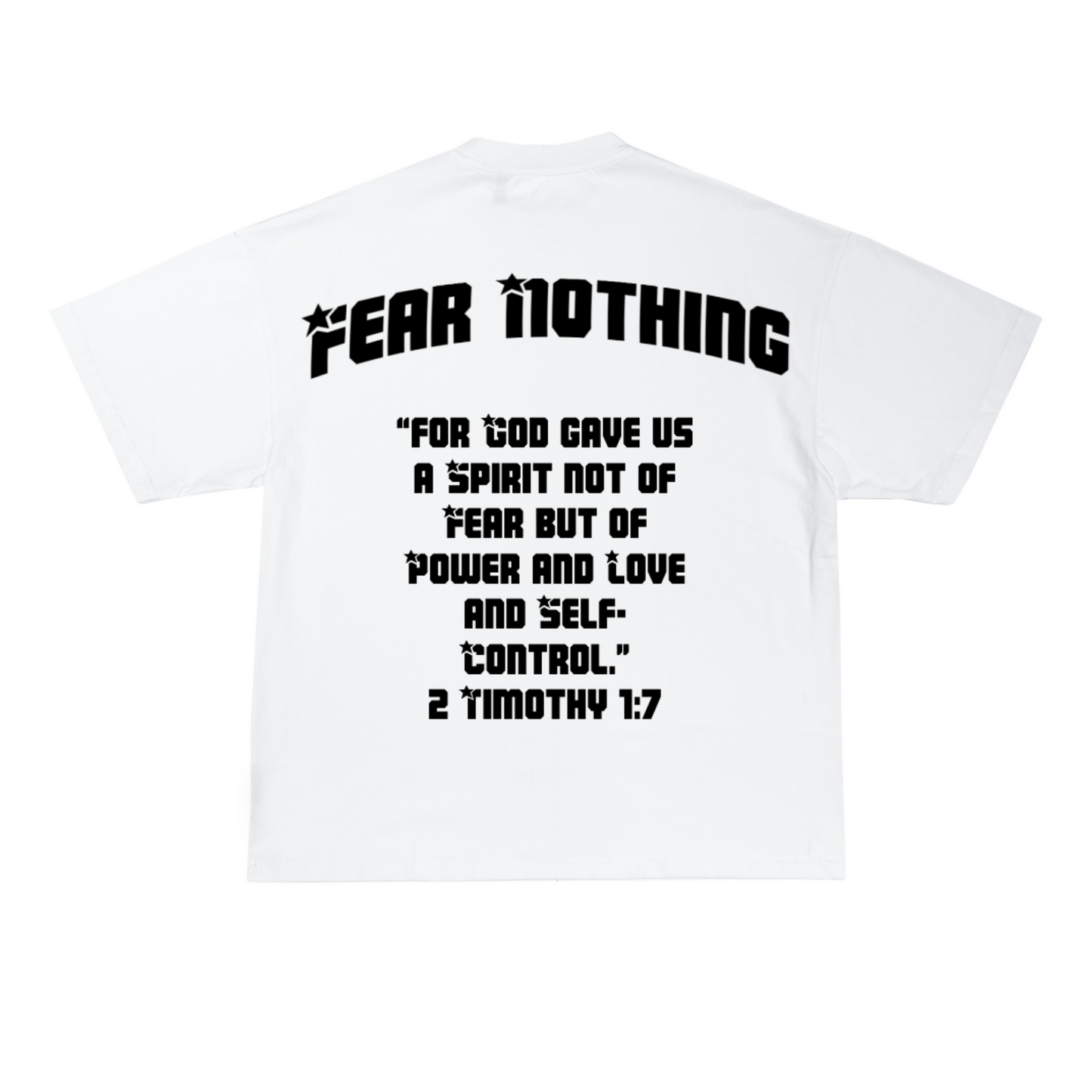 FEAR NOTHING (white T-Shirt)